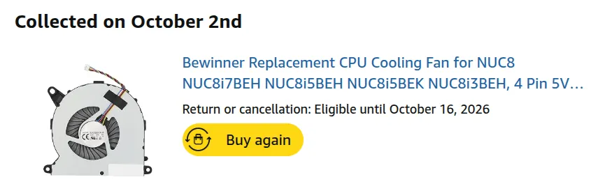 My order of a replacement CPU fan for the NUC 8, collected on October 2nd